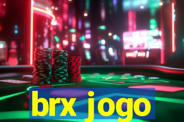 brx jogo